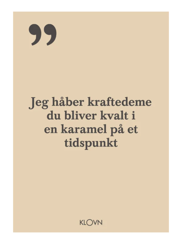 KLOVN plakat, KLOVN citat, KLOVN Citat plakat, plakater